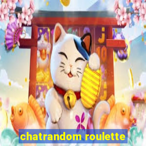 chatrandom roulette